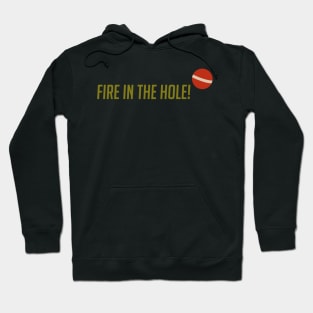 Fire in the hole Hoodie